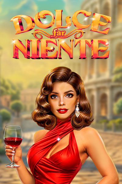 Dolce Far Niente
